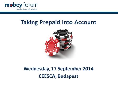 Taking Prepaid into Account Wednesday, 17 September 2014 CEESCA, Budapest.