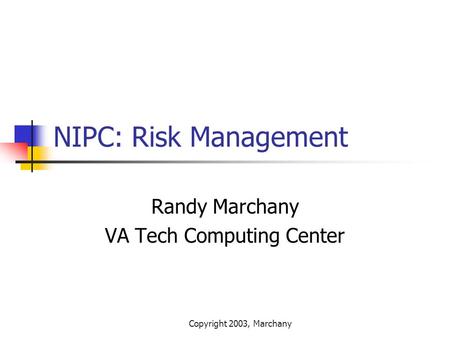 Randy Marchany VA Tech Computing Center