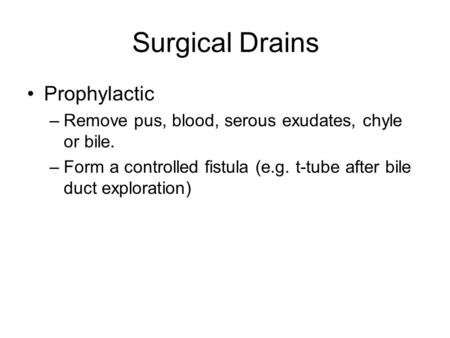 Surgical Drains Prophylactic