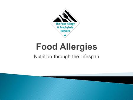 Nutrition through the Lifespan.  The role of the immune system is to protect the body from germs and disease  A food allergy is an abnormal response.