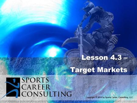 Lesson 4.3 – Target Markets