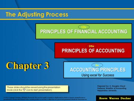 Chapter 3 The Adjusting Process PRINCIPLES OF FINANCIAL ACCOUNTING
