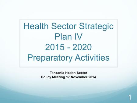 Health Sector Strategic Plan IV Preparatory Activities