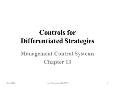 Controls for Differentiated Strategies
