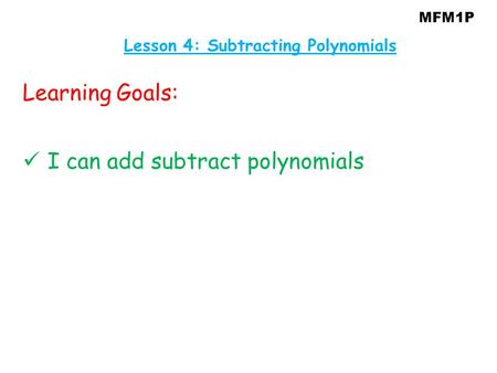 Lesson 4: Subtracting Polynomials