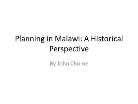 Planning in Malawi: A Historical Perspective