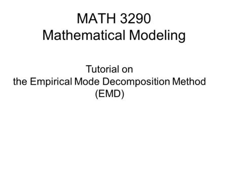 MATH 3290 Mathematical Modeling