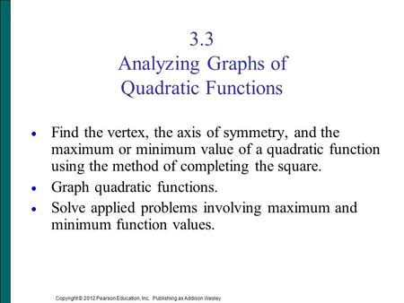 3.3 Analyzing Graphs of Quadratic Functions