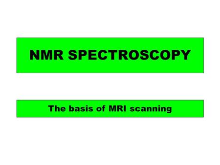 The basis of MRI scanning