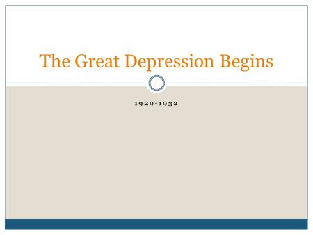 The Great Depression Begins