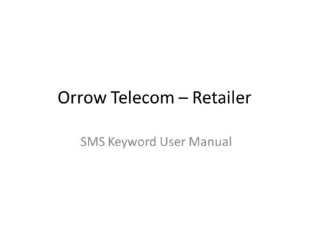 Orrow Telecom – Retailer