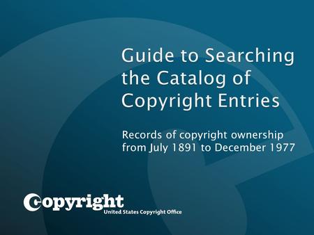 Records of copyright ownership from July 1891 to December 1977.
