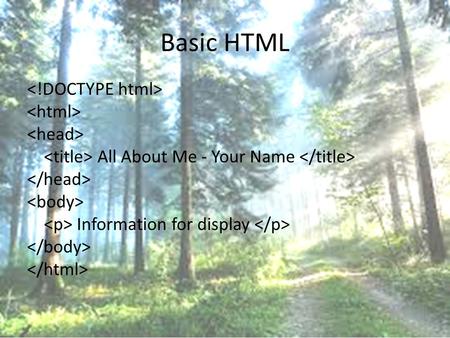Basic HTML All About Me - Your Name Information for display.