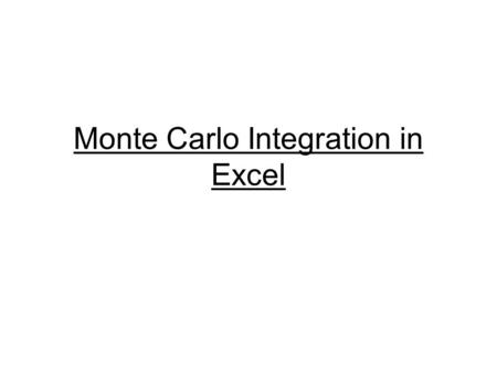 Monte Carlo Integration in Excel