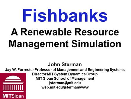 Fishbanks A Renewable Resource Management Simulation John Sterman