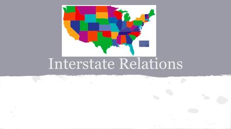 Article IV- Relations Among the States