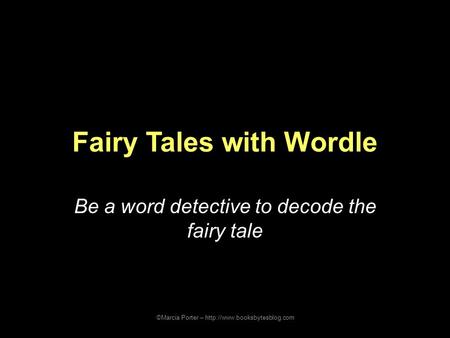 Fairy Tales with Wordle