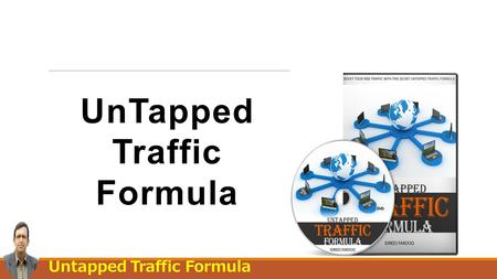 UnTapped Traffic Formula Untapped Traffic Formula.