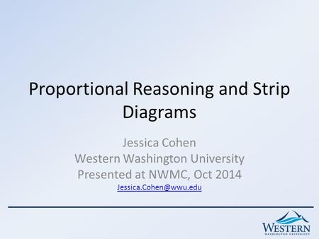 Proportional Reasoning and Strip Diagrams