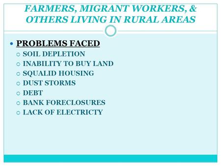 FARMERS, MIGRANT WORKERS, & OTHERS LIVING IN RURAL AREAS
