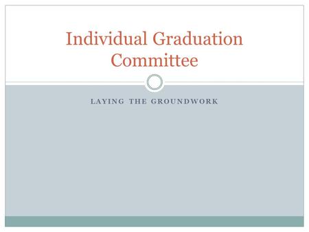 Individual Graduation Committee