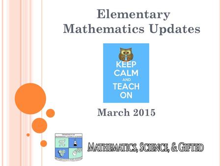 Elementary Mathematics Updates March 2015.