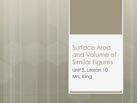 Surface Area and Volume of Similar Figures