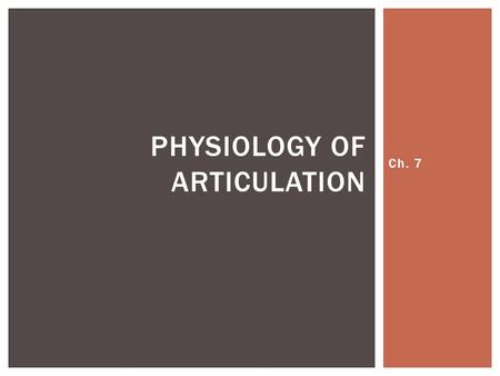 Physiology of Articulation