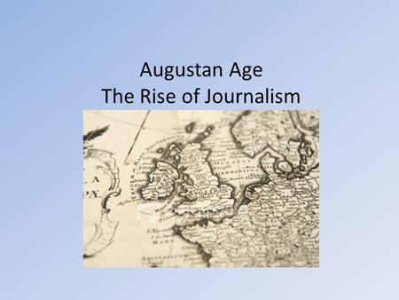 Augustan Age The Rise of Journalism