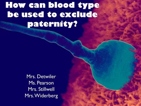 How can blood type be used to exclude paternity?