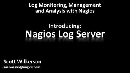Log Monitoring, Management and Analysis with Nagios