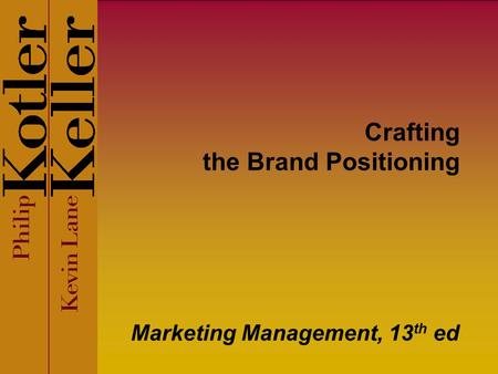 Crafting the Brand Positioning