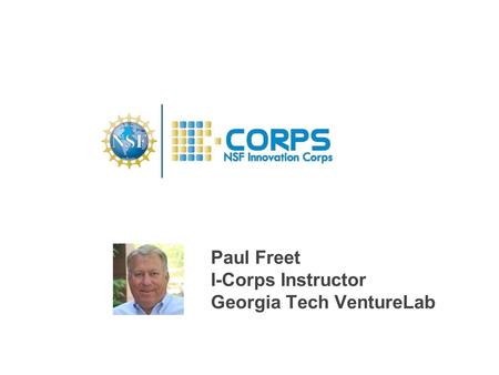 Paul Freet I-Corps Instructor Georgia Tech VentureLab.