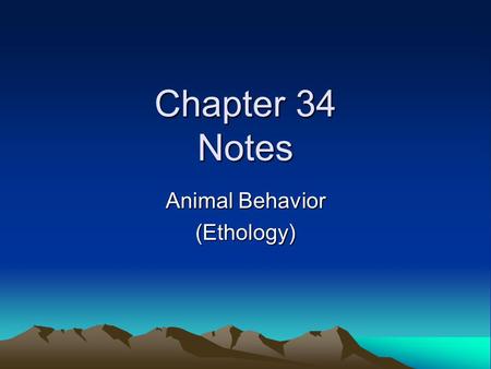 Animal Behavior (Ethology)