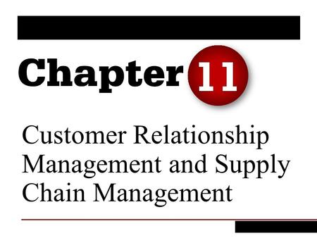 Customer Relationship Management and Supply Chain Management