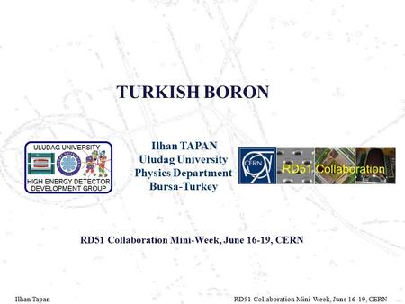 TURKISH BORON Uludag University Physics Department Bursa-Turkey