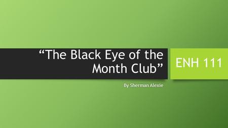 “The Black Eye of the Month Club”