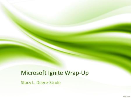 Microsoft Ignite Wrap-Up