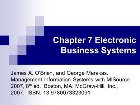 Chapter 7 Electronic Business Systems