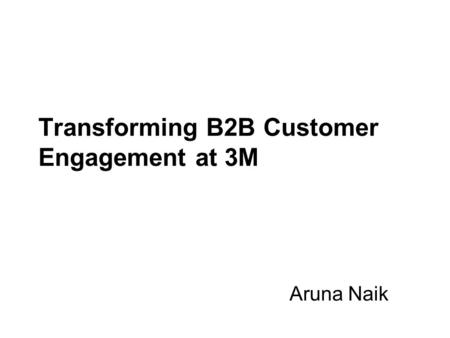 Transforming B2B Customer Engagement at 3M