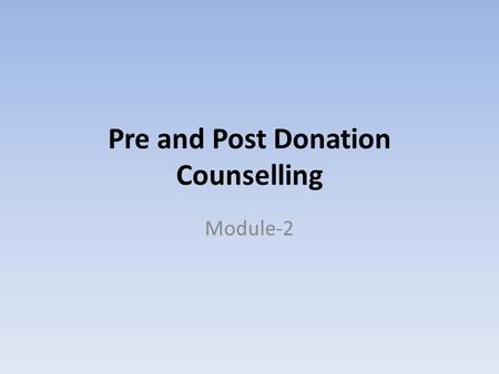 Pre and Post Donation Counselling