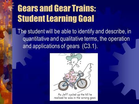 Gears and Gear Trains: Student Learning Goal