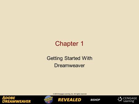 Chapter 1 Getting Started With Dreamweaver. Explore the Dreamweaver Workspace The Dreamweaver workspace is where you can find all the tools to create.