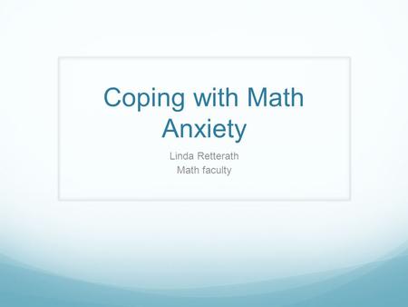 Coping with Math Anxiety