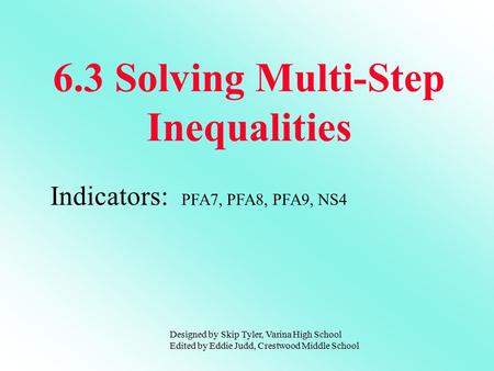 6.3 Solving Multi-Step Inequalities