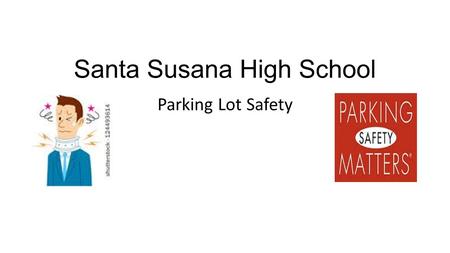 Santa Susana High School Parking Lot Safety. If you know your ride will show up before school is out, ask your ride to park in a parking spot until you.