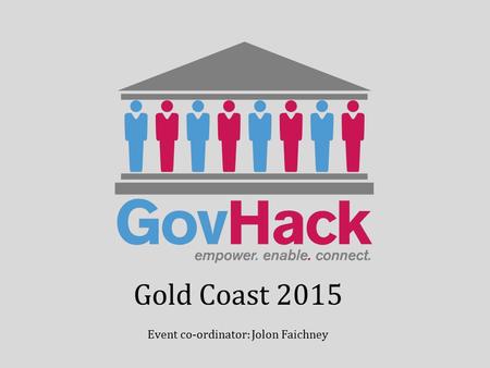 Gold Coast 2015 Event co-ordinator: Jolon Faichney.
