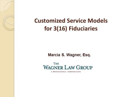 Customized Service Models for 3(16) Fiduciaries