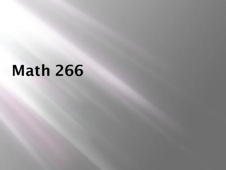 Math 266.