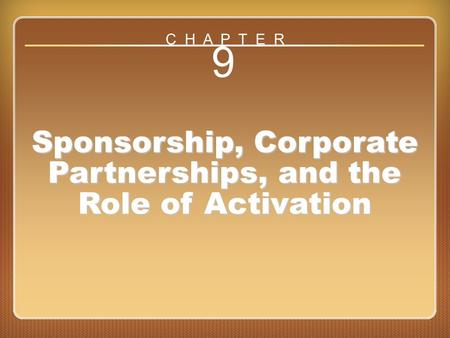Chapter 9 Sponsorship, Corporate